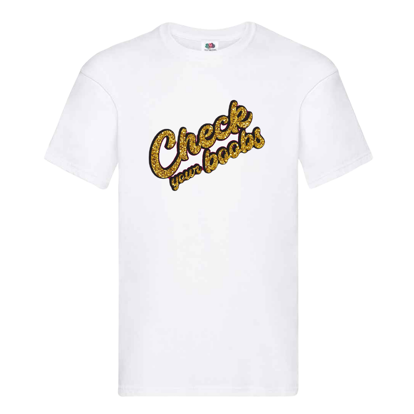 Check Your Boobs- Unisex T-Shirt- 3 Colours